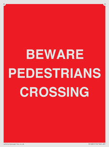 BEWARE PEDESTRIANS CROSSING